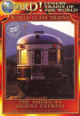 Luxury Trains of the World: The American Orient Express