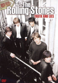 Title: The Rolling Stones: Truth and Lies