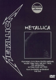 Title: Classic Albums: Metallica - Metallica