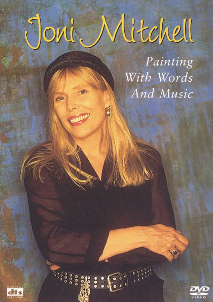 Joni Mitchell: Painting With Words and Music