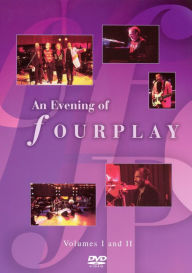 Title: Fourplay: An Evening of Fourplay, Vol. I and II