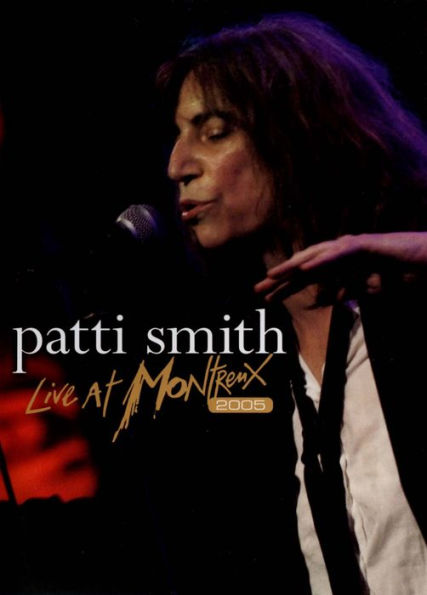 Patti Smith: Live at Montreux 2005