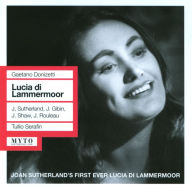 Title: Donizetti: Lucia di Lammermoor, Artist: Joan Sutherland