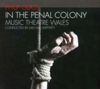 Philip Glass: In the Penal Colony