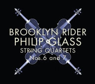 Title: Philip Glass: String Quartets Nos. 6 & 7, Artist: Brooklyn Rider