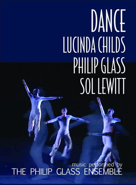 Dance: Lucinda Childs, Philip Glass, Sol Lewitt [Video]