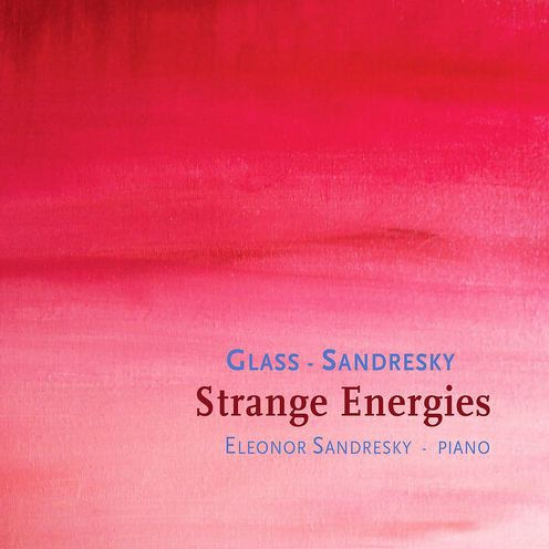 Sandresky, Glass: Strange Energies