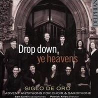 Drop Down, Ye Heavens