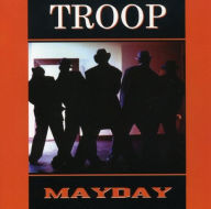 Title: Mayday, Artist: Troop