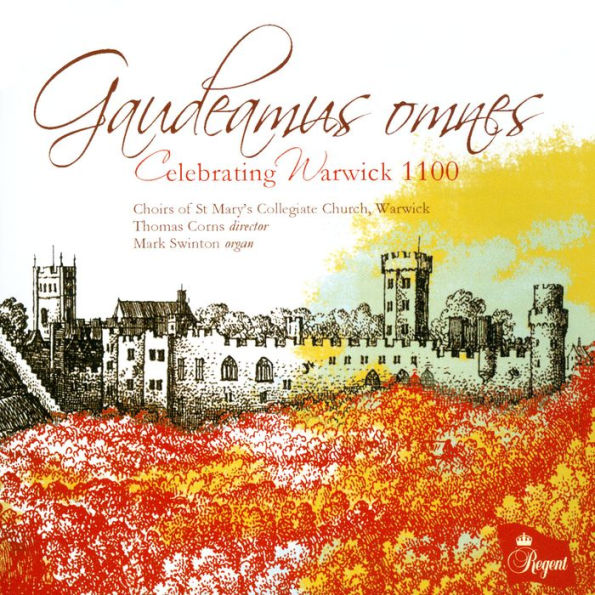 Gaudeamus Omnes: Celebrating Warwick 1100