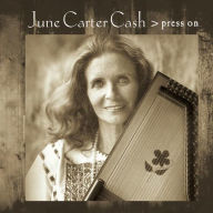 Title: Press On, Artist: June Carter Cash