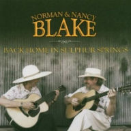 Title: Back Home in Sulphur Springs [Norman & Nancy Blake], Artist: Nancy Blake