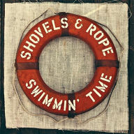 Title: Swimmin' Time [LP], Artist: Shovels & Rope