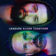 Title: Alone Together, Artist: Leagues
