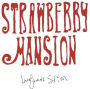 Strawberry Mansion