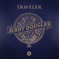 Title: Traveler, Artist: Jerry Douglas