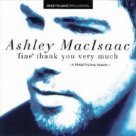 Title: Fine Thank You Very Much, Artist: Ashley MacIsaac