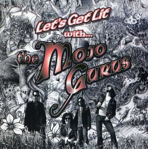 Let's Get Lit with...the Mojo Gurus