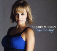 Title: Take Love Easy, Artist: Sophie Milman