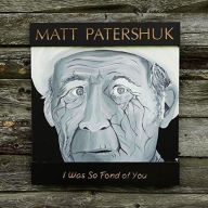 Title: I Was So Fond of You, Artist: Matt Patershuk