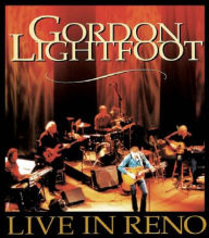 Title: Gordon Lightfoot: Live in Reno