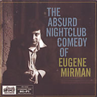 Title: The Absurd Nightclub Comedy of Eugene Mirman, Artist: Eugene Mirman