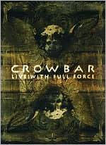 Crowbar: Live - With Full Force