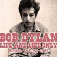 Title: Life & Life Only (Bob Dylan), Artist: 