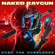 Title: Over the Overlords, Artist: Naked Raygun