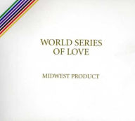 Title: World Series of Love, Artist: Midwest Product