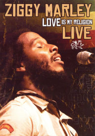 Title: Ziggy Marley: Love Is My Religion - Live