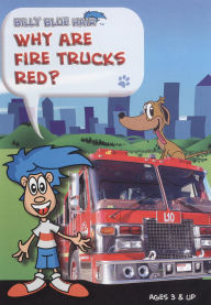 Title: Billy Blue Hair: Why Are Fire Trucks Red?