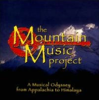 The Mountain Music Project: A Musical Odyssey from Appalachia to Himalaya