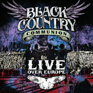 Title: Live Over Europe, Artist: Black Country Communion