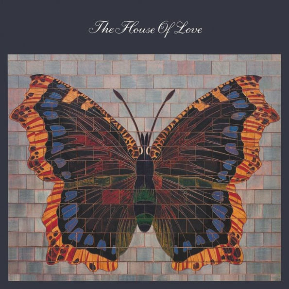 The House of Love (Butterfly)