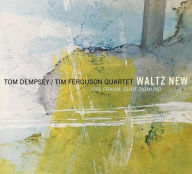 Title: Waltz New, Artist: Tim Ferguson Quartet