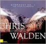 Chris Walden: Symphony No. 1 