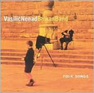 Title: Folk Songs, Artist: Nenad Vasilic