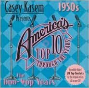 Title: Casey Kasem Presents: America's Top Ten - The 50'S Doo-wop Years, Author: Casey Kasem: Top Ten - The 50'S