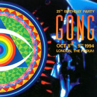 Title: 25th Birthday Party London, The Forum, Artist: Gong