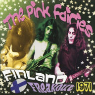 Title: Finland Freakout 1971, Artist: The Pink Fairies