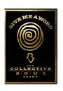 Give Me A Word: The Collective Soul Story