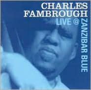 Charles Fambrough Live at Zanzibar Blue