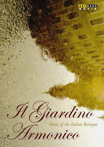Il Giardino Armonico: Music of the Italian Baroque