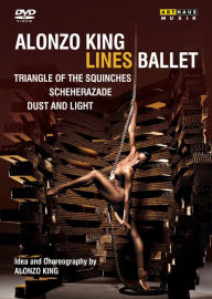 Title: Alonzo King Lines Ballet: Triangle of the Squinches/Scheherazade/Dust and Light