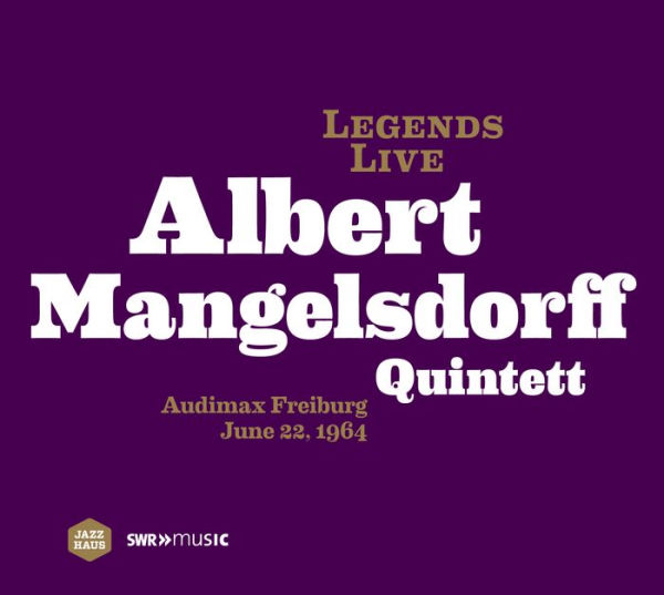 Legends Live: Albert Mangelsdorff Quintett