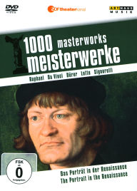 Title: 1000 Masterworks: The Portrait in the Renaissance