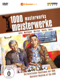 Title: 1000 Masterworks: Socialist Realism of the GDR