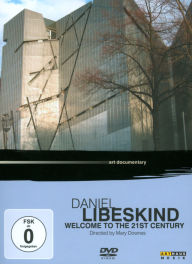 Title: Daniel Libeskind: Welcome to the 21st Century