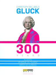 Title: Gluck 300 Years